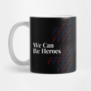 We can be heroes Mug